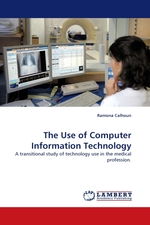 The Use of Computer Information Technology. A transitional study of technology use in the medical profession