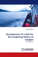 Development of a bait for the longlining fishery of snapper. New Zealand