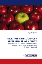 MULTIPLE INTELLIGENCES PREFERENCES OF ADULTS. DEVELOPMENT OF AN INDICATOR TO IDENTIFY MULTIPLE INTELLIGENCES PREFERENCES OF ADULT LEARNERS