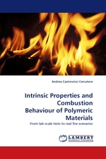 Intrinsic Properties and Combustion Behaviour of Polymeric Materials. From lab-scale tests to real fire scenarios