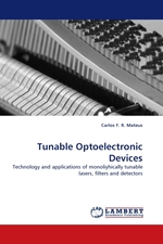 Tunable Optoelectronic Devices. Technology and applications of monoliyhically tunable lasers, filters and detectors