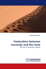 Pastoralism between necessity and the state. The case of Karamoja, Uganda