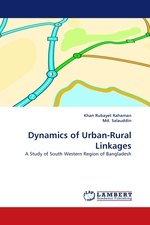 Dynamics of Urban-Rural Linkages. A Study of South Western Region of Bangladesh