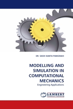 MODELLING AND SIMULATION IN COMPUTATIONAL MECHANICS. Engineering Applications