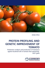 PROTEIN PROFILING AND GENETIC IMPROVEMENT OF TOMATO. Proteomics analysis and production of resistance against bcaterial wilt in tomato lines expressing Xa21 gene