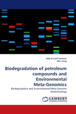 Biodegradation of petroleum compounds and Environmental Meta-Genomics. Biodegradation and Environmental Meta-Genome biotechnology