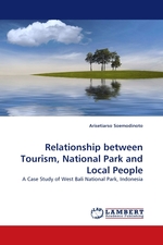 Relationship between Tourism, National Park and Local People. A Case Study of West Bali National Park, Indonesia