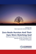Zora Neale Hurston And Their Eyes Were Watching God. The Construction of an African-American Female Identity and the Translation Turn in Brazilian Portuguese