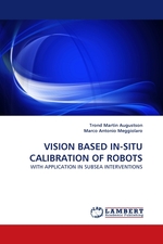 VISION BASED IN-SITU CALIBRATION OF ROBOTS. WITH APPLICATION IN SUBSEA INTERVENTIONS