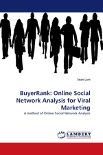 BuyerRank: Online Social Network Analysis for Viral Marketing. A method of Online Social Network Analysis