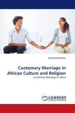 Customary Marriage in African Culture and Religion. Customary Marriage in Africa
