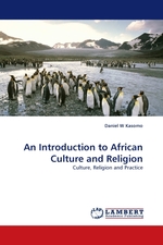 An Introduction to African Culture and Religion. Culture, Religion and Practice