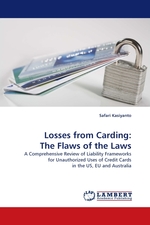 Losses from Carding: The Flaws of the Laws. A Comprehensive Review of Liability Frameworks for Unauthorized Uses of Credit Cards in the US, EU and Australia