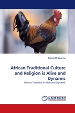 African Traditional Culture and Religion is Alive and Dynamic. African Tradition is Alive and Dynamic