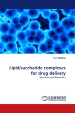 Lipid/saccharide complexes for drug delivery. Structure and Dynamics