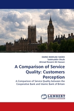 A Comparison of Service Quality: Customers Perception. A Comparison of Service Quality between the Cooperative Bank and Islamic Bank of Britain