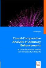 Causal-Comparative Analysis of Accuracy Enhancements. In Effort Estimation Models in IT Infrastructure Projects