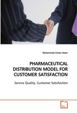 PHARMACEUTICAL DISTRIBUTION MODEL FOR CUSTOMER SATISFACTION. Service Quality, Customer Satisfaction