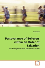 Perseverance of Believers within an Order of Salvation. An Evangelical and Systematic View