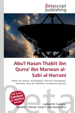 Abul Hasan Thabit ibn Qurra ibn Marwan al-Sabi al-Harrani