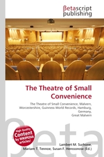 The Theatre of Small Convenience