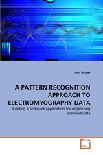 A PATTERN RECOGNITION APPROACH TO ELECTROMYOGRAPHY DATA. Building a software application for organizing scanned data