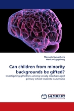 Can children from minority backgrounds be gifted?. Investigating giftedness among socially disadvantaged primary school students in Australia
