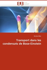 Transport dans les condensats de Bose-Einstein