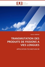 TRANSMUTATION DES PRODUITS DE FISSIONS A VIES LONGUES. APPLICATION TECHNETIUM-99