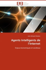 Agents Intelligents de lInternet. Enjeux ?conomiques et soci?taux