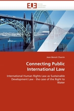 Connecting Public International Law. International Human Rights Law as Sustainable Development Law - the case of the Right to Water