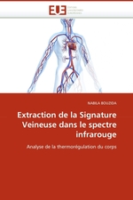 Extraction de la Signature Veineuse dans le spectre infrarouge. Analyse de la thermor?gulation du corps