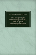 Atlas and principles of bacteriology and text-book of special bacteriologic diagnosis