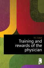 Training and rewards of the physician