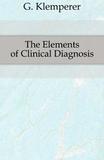 The Elements of Clinical Diagnosis