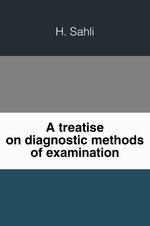 A treatise on diagnostic methods of examination