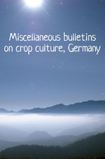 Miscellaneous bulletins on crop culture, Germany