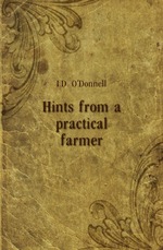 Hints from a practical farmer