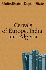 Cereals of Europe, India, and Algeria