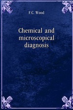 Chemical and microscopical diagnosis