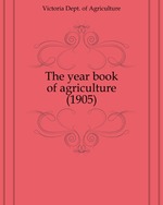 The year book of agriculture. (1905)