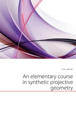 An elementary course in synthetic projective geometry