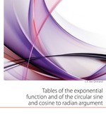 Tables of the exponential function and of the circular sine and cosine to radian argument