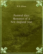 Pastoral days. Memories of a New England year