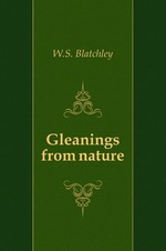 Gleanings from nature