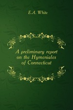 A preliminary report on the Hymeniales of Connecticut
