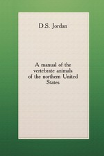 A manual of the vertebrate animals of the northern United States