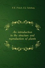 An introduction to the structure and reproduction of plants