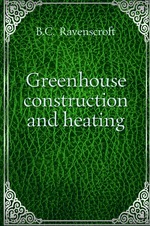 Greenhouse construction and heating