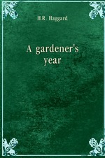 A gardener`s year